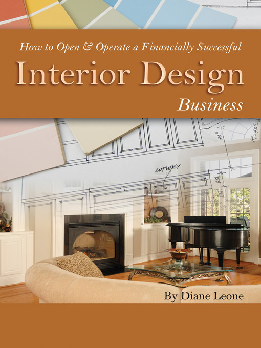 Title details for How to Open & Operate a Financially Successful Interior Design Business by Diane Leone - Available